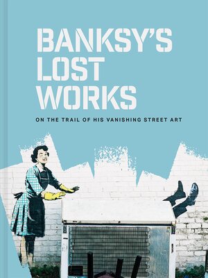 cover image of Banksy's Lost Works